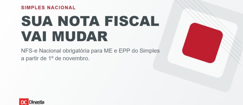 NFS-e Nacional será obrigatória para empresas do Simples Nacional a partir de 1º de novembro de 2026